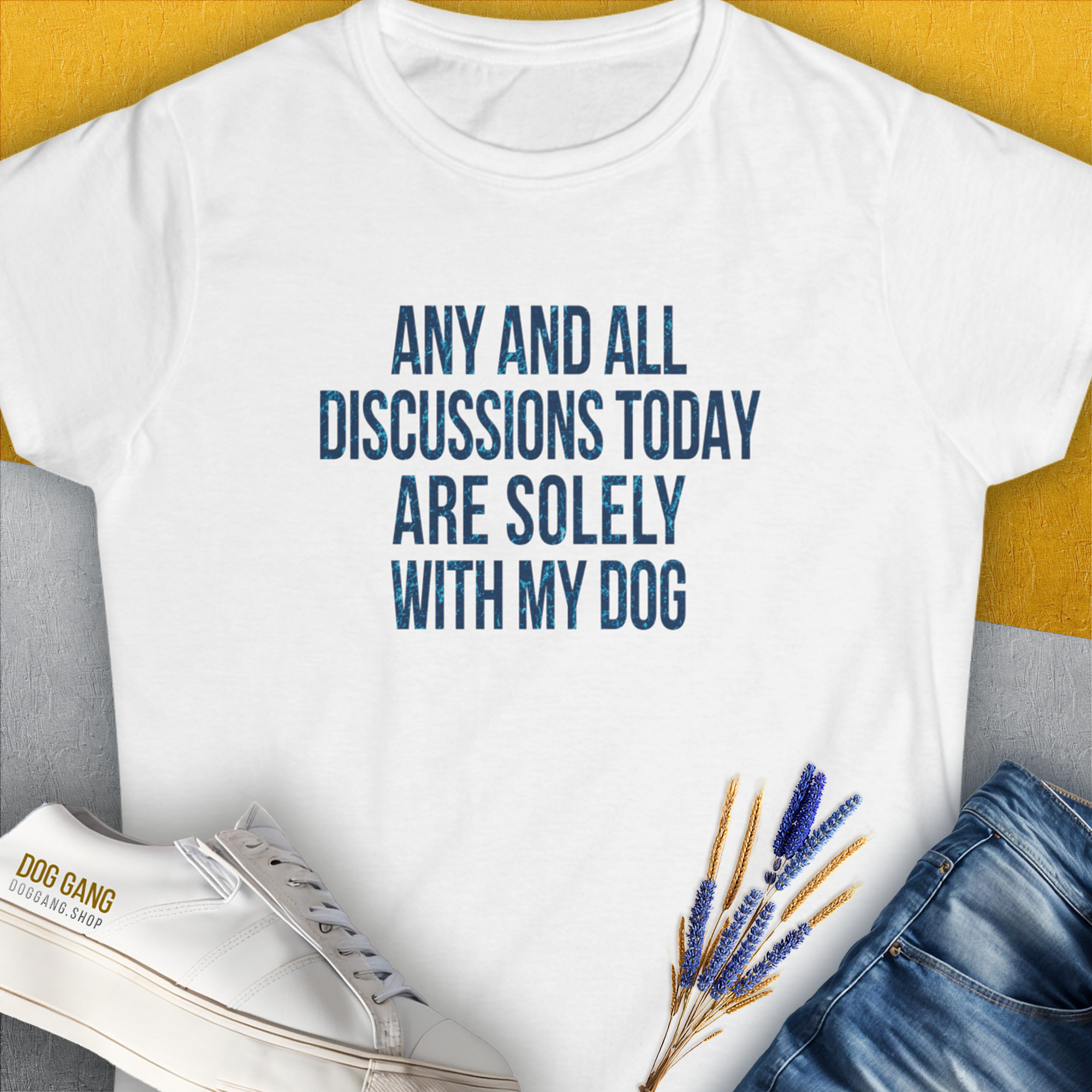 Any And All Discussions Today, Women's T-Shirt-White. For dog lovers and dog owners. Design by Dog Gang