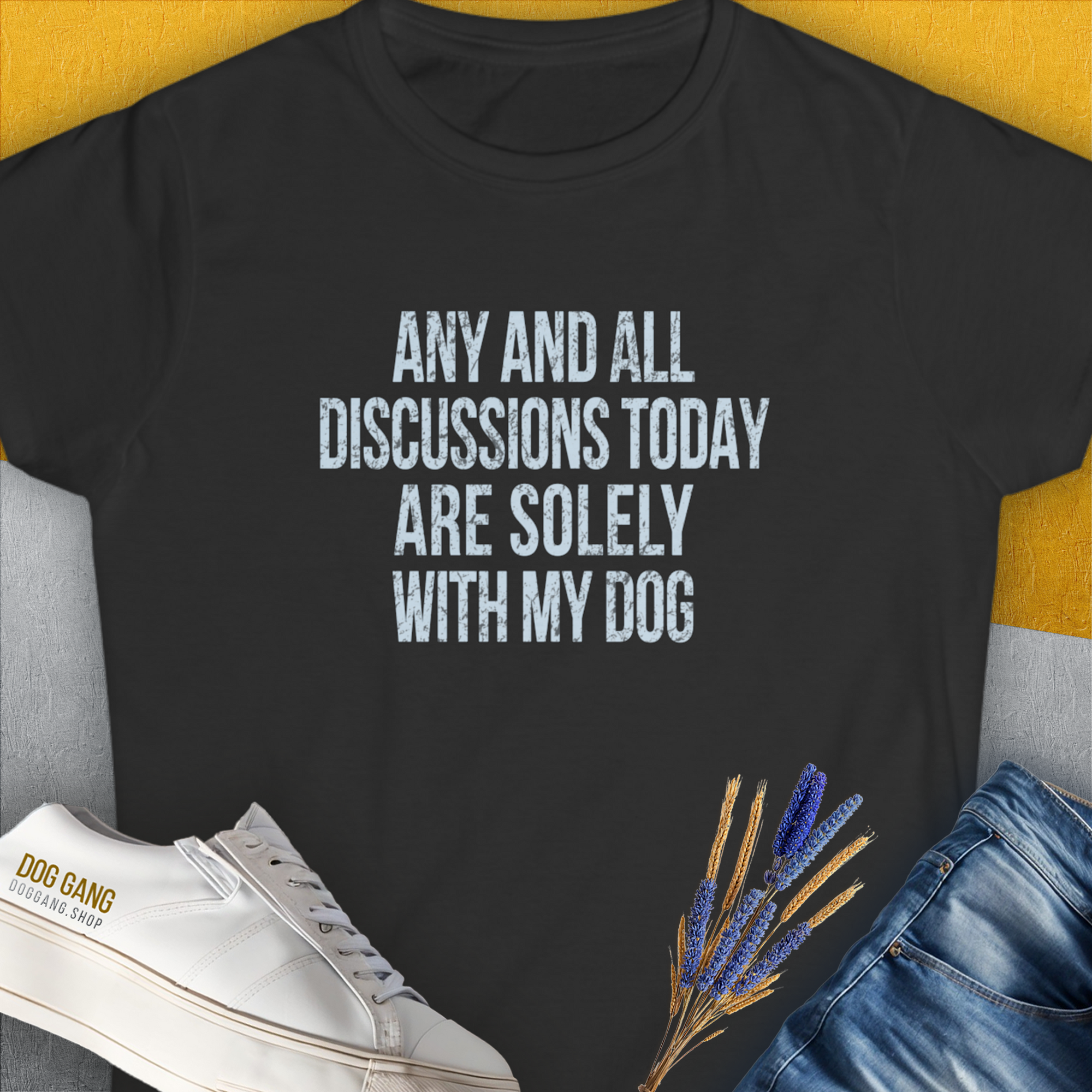 Any And All Discussions Today, Women's T-Shirt-Black. A perfect gift for dog lovers and dog owners. Design by Dog Gang