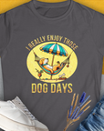 I Really Enjoy Those Dog Days, Women's T-Shirt-Charcoal. A dog-themed Design from Dog Gang