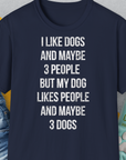I Like Dogs And Maybe 3 People..., Unisex T-Shirt-Navy-lustiges Shirt für Hundeliebhaber, Design by Dog Gang