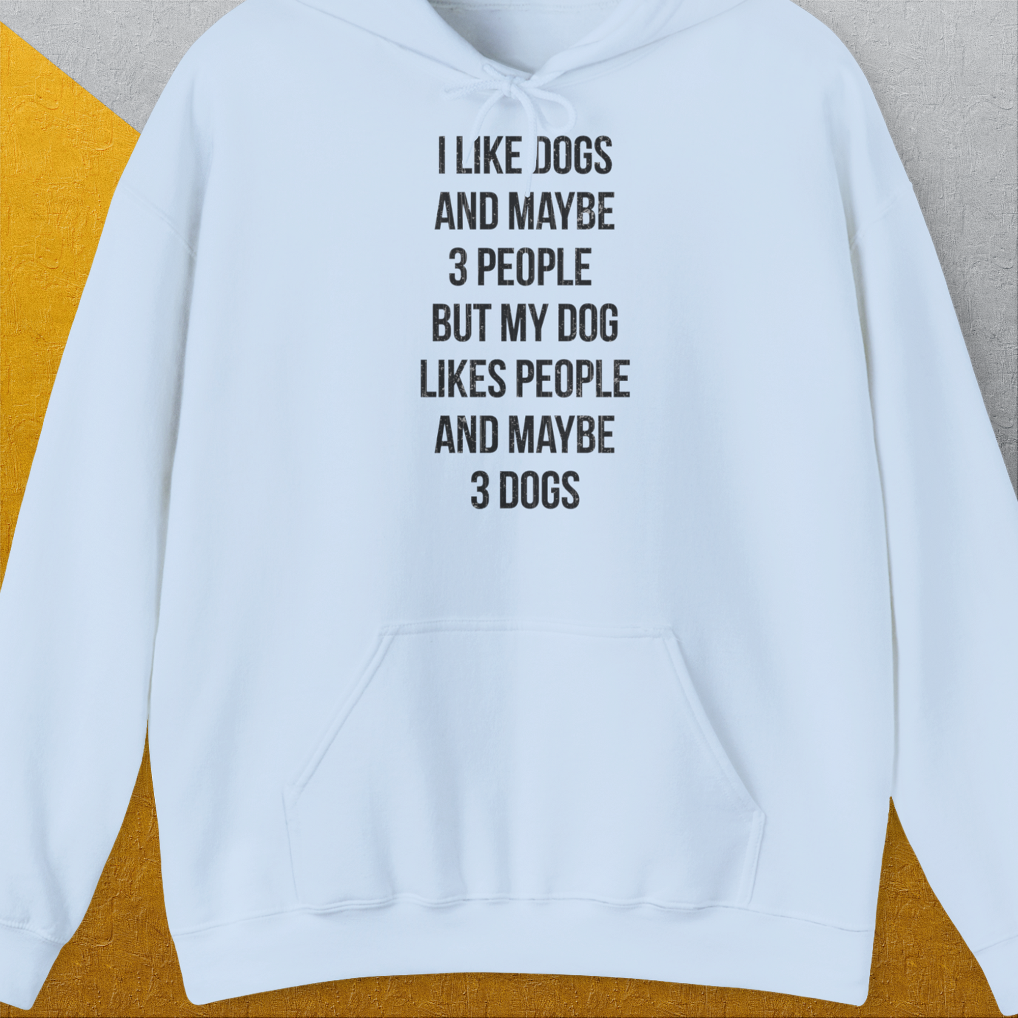 I Like Dogs And Maybe 3 People..., Unisex Hoodie