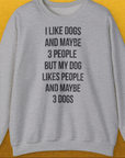 I Like Dogs And Maybe 3 People..., Unisex Sweatshirt-Sport Grey-lustiges und bequemes Sweatshirt für Hundeliebhaber, Design by Dog Gang