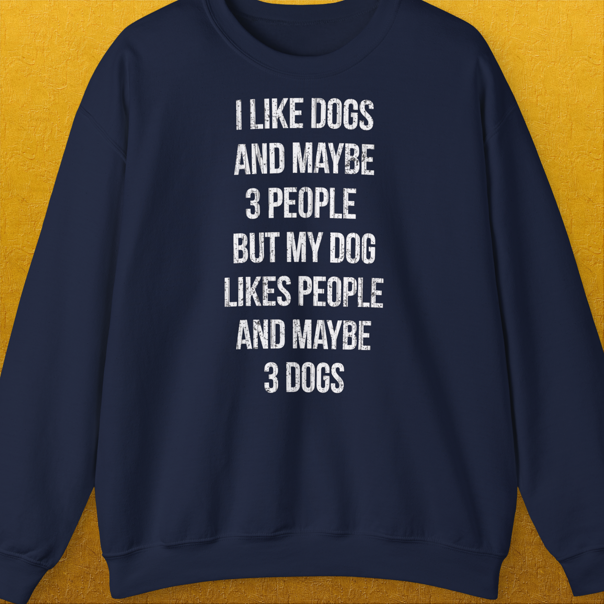I Like Dogs And Maybe 3 People..., Unisex Sweatshirt-Navy-für Hundebesitzer, lustiges Shirt, Design by Dog Gang