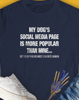 My Dogs Social Media Page Is More Popular Than Mine, Women's T-Shirt-Navy, a cool and stylish design with a funny saying from Dog Gang