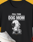 Dog Mom Series, Volume 3, Unisex T-Shirt-Black, Design by Dog Gang