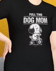 Dog Mom Series, Volume 3, Unisex T-Shirt-, Design by Dog Gang