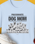 Dog Mom Series, Volume 8, Unisex T-Shirt-Light Blue, a cool and stylish design with a funny saying from Dog Gang