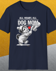 Dog Mom Series, Volume 9, Unisex T-Shirt-. A dog-themed Design from Dog Gang