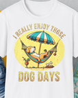 I Really Enjoy Those Dog Days, Unisex T-Shirt-White-cooles Tee mit lustigem Spruch für Hundefreunde, Design by Dog Gang