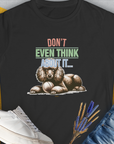 Don't Even Think About It..., Volume 1, Women's T-Shirt-Black. A perfect gift for dog lovers and dog owners. Design by Dog Gang