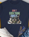 Don't Even Think About It..., Volume 2, Women's T-Shirt-Navy, a cool and stylish design with a funny saying from Dog Gang