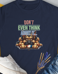 Don't Even Think About It..., Volume 4, Women's T-Shirt-Navy, a cool and stylish design with a funny saying from Dog Gang