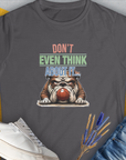 Don't Even Think About It..., Volume 5, Women's T-Shirt-Charcoal. A dog-themed Design from Dog Gang