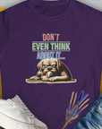 Don't Even Think About It..., Volume 6, Women's T-Shirt-Purple, a cool and stylish design with a funny saying from Dog Gang