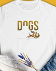 DOGS Series (D-GS), Volume 2, Women's T-Shirt-White. For dog lovers and dog owners. Design by Dog Gang