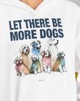 Let There Be More Dogs, Unisex Hoodie-lustiger Spruch auf bequemen Shirt für Hundeliebhaber, Design by Dog Gang