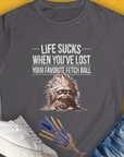 Life Sucks When You've Lost Your Favorite Fetch Ball, Volume 3, Women's T-Shirt-Charcoal. A dog-themed Design from Dog Gang