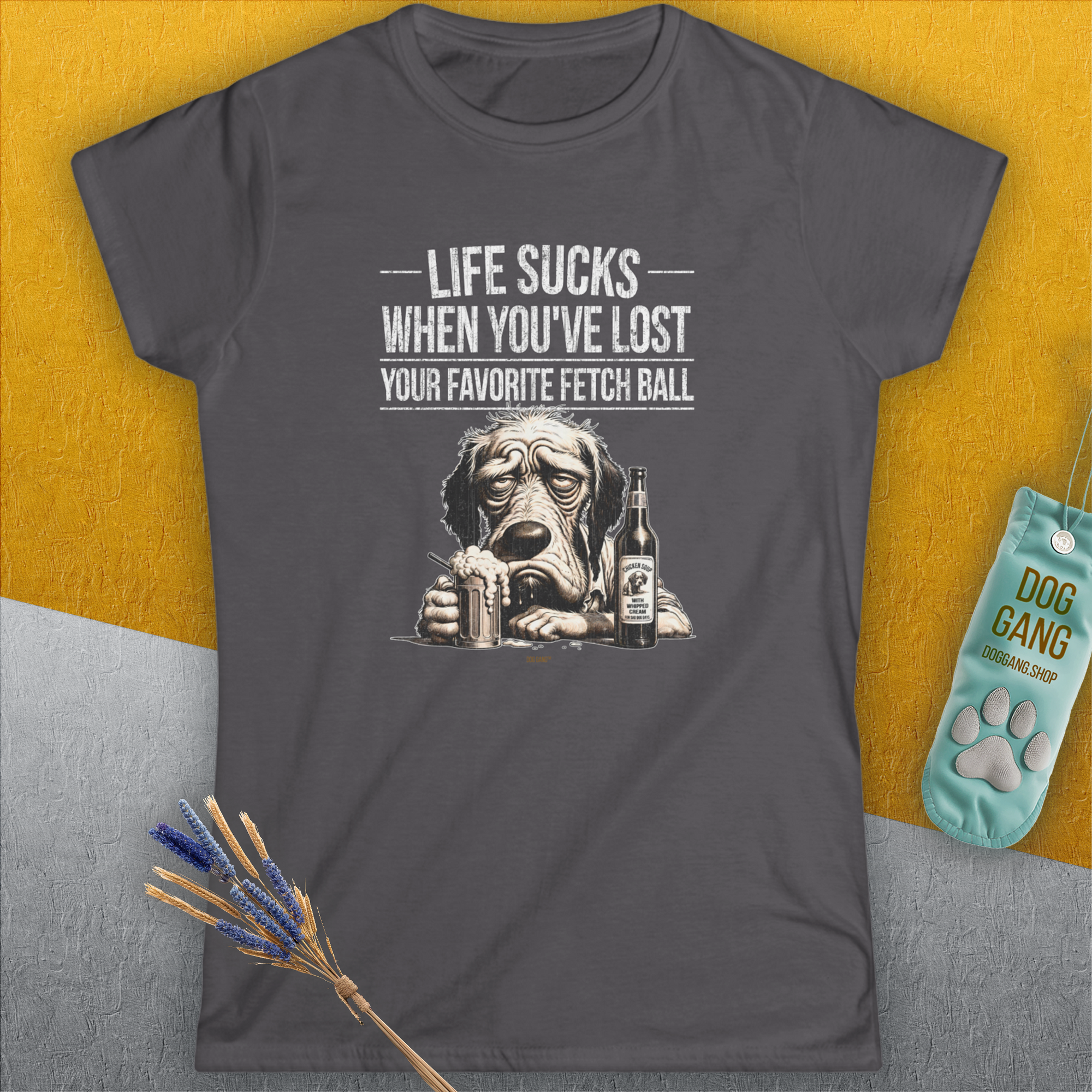 Life Sucks When You've Lost Your Favorite Fetch Ball, Volume 5, Women's T-Shirt-, a fun and stylish design for dog lovers from Dog Gang