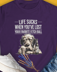 Life Sucks When You've Lost Your Favorite Fetch Ball, Volume 5, Women's T-Shirt-Purple, a cool and stylish design with a funny saying from Dog Gang