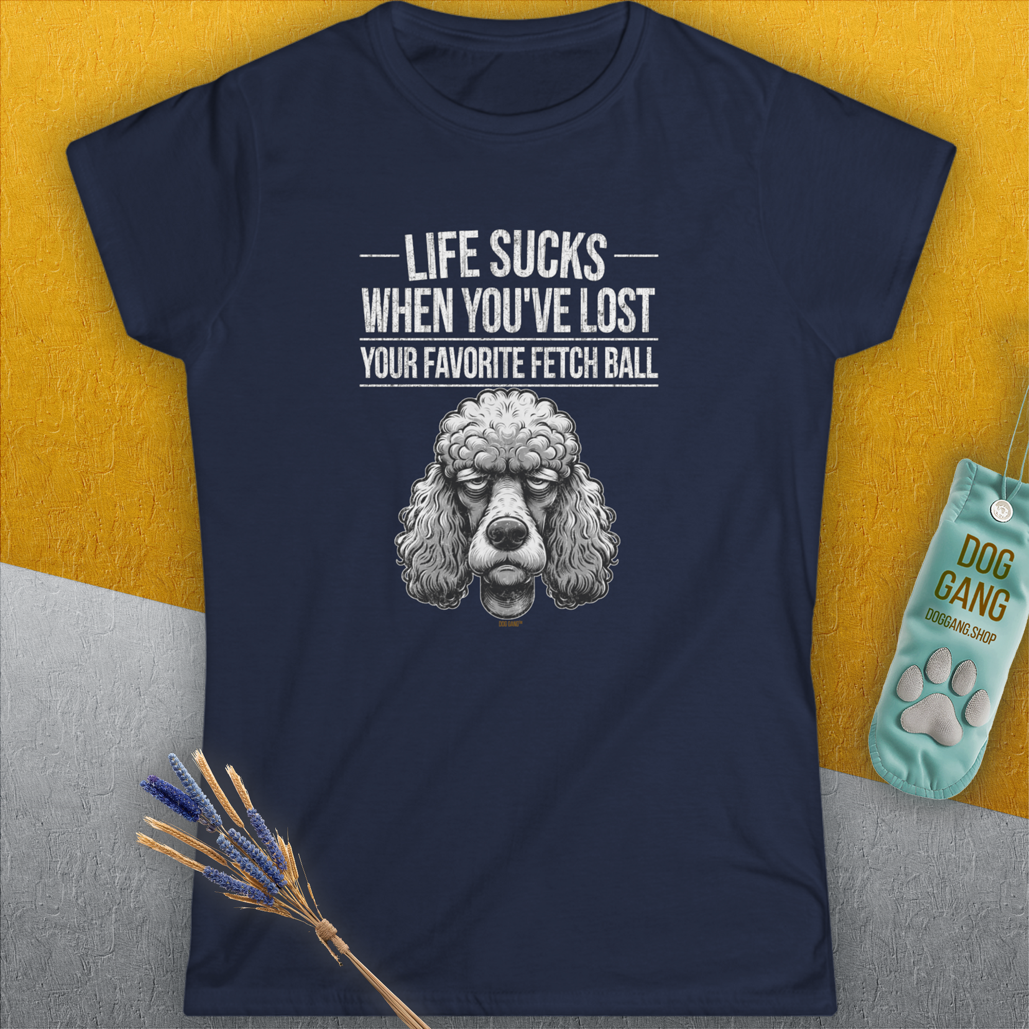Life Sucks When You've Lost Your Favorite Fetch Ball, Volume 7, Women's T-Shirt-, a fun and stylish design for dog lovers from Dog Gang