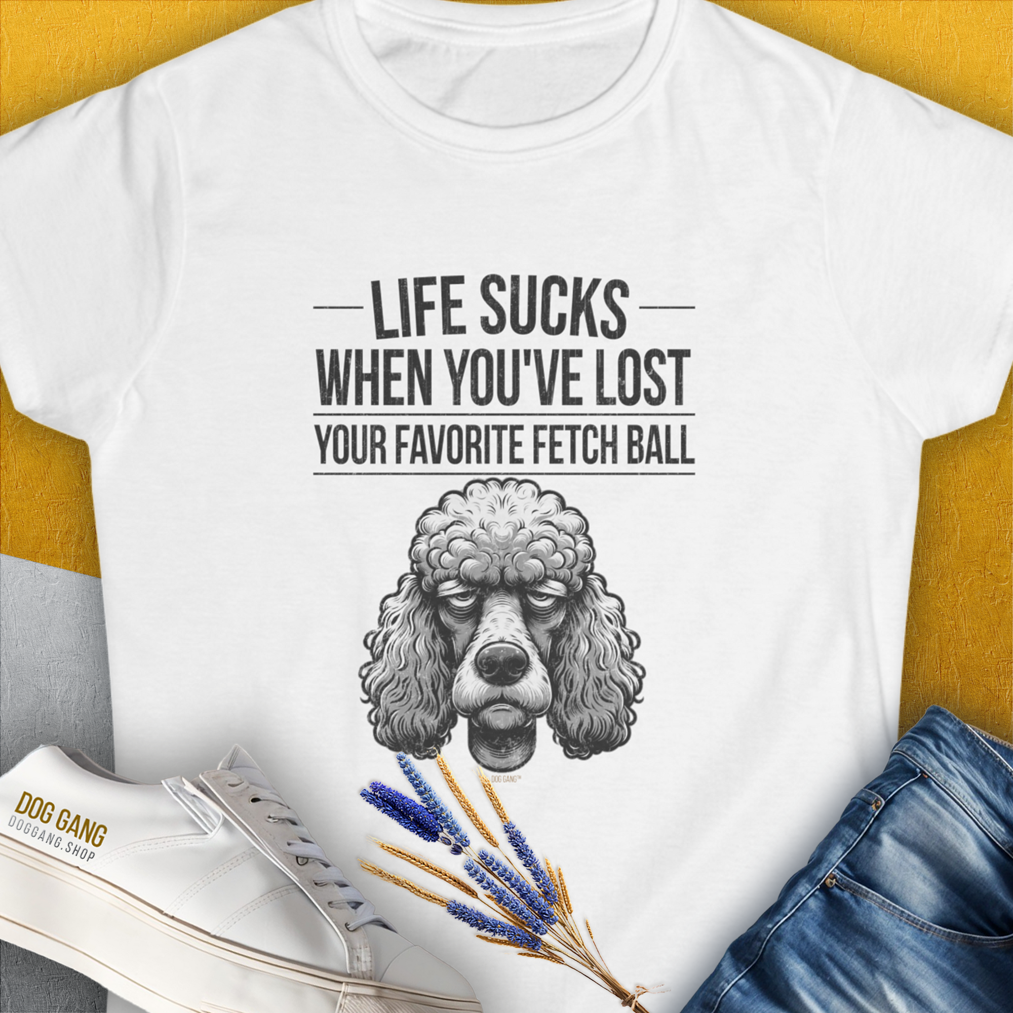 Life Sucks When You've Lost Your Favorite Fetch Ball, Volume 7, Women's T-Shirt-White. For dog lovers and dog owners. Design by Dog Gang