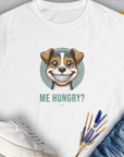 Me Hungry? Volume 4, Women's T-Shirt-White. For dog lovers and dog owners. Design by Dog Gang