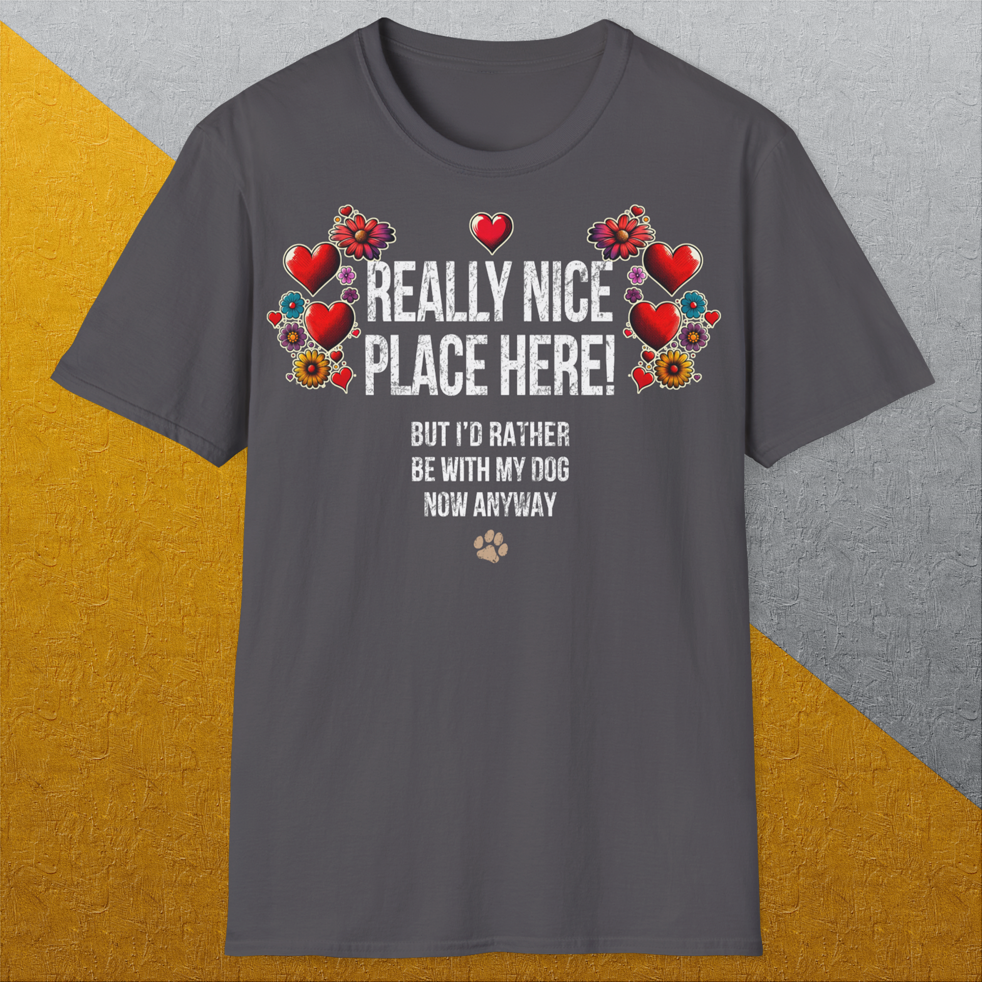 Really Nice Place Here, Unisex T-Shirt-humorvolles Hundeshirt, lustiger Spruch mit Hund, Design by Dog Gang