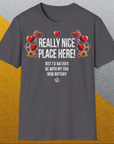 Really Nice Place Here, Unisex T-Shirt-humorvolles Hundeshirt, lustiger Spruch mit Hund, Design by Dog Gang