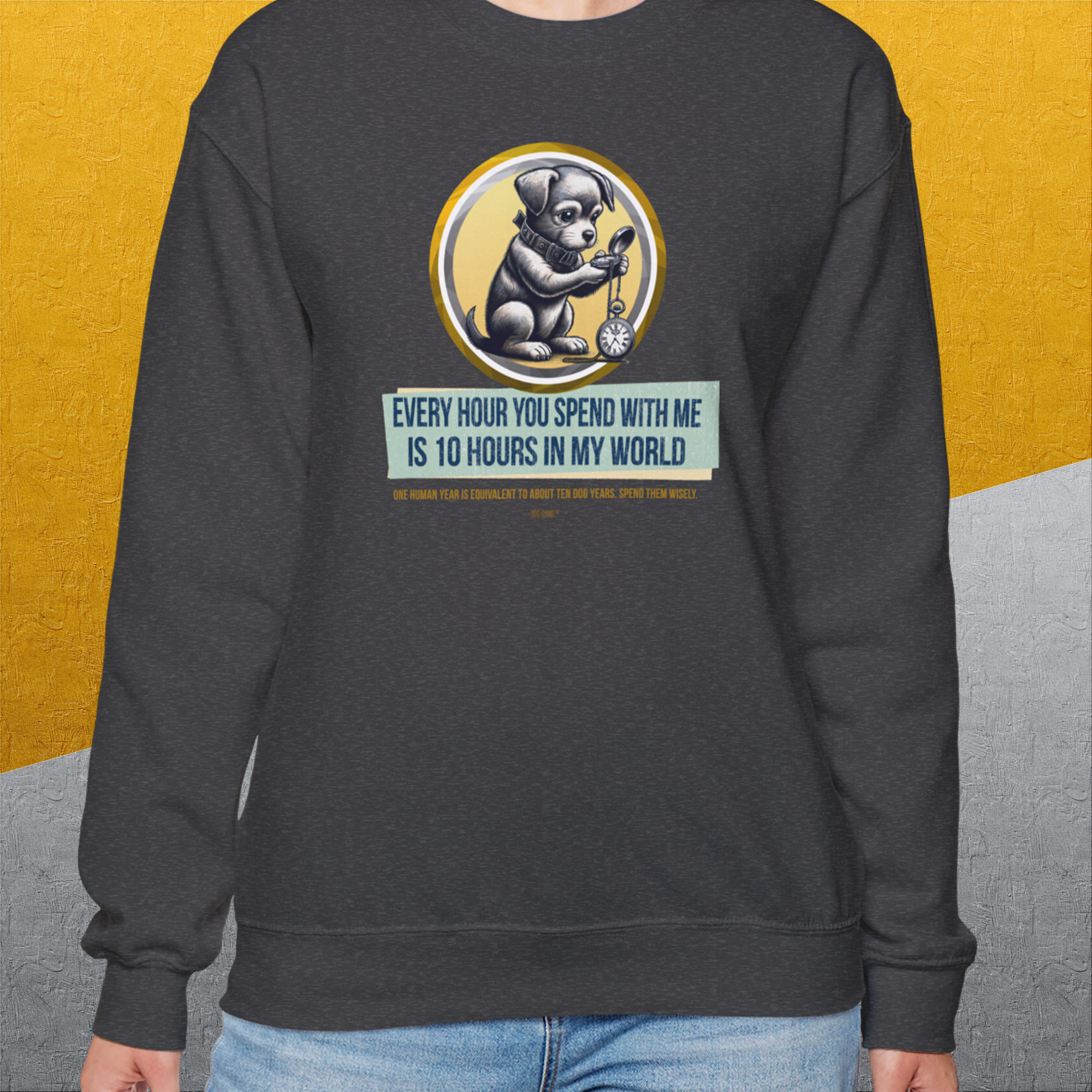 One Human Year = Ten Dog Years, Volume 1, Unisex Sweatshirt- a cute Shirtdesign for dog lovers by Dog Gang