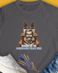 Beware Of The Undercover Police Dogs, Volume 1, Women's T-Shirt-Charcoal. A dog-themed Design from Dog Gang