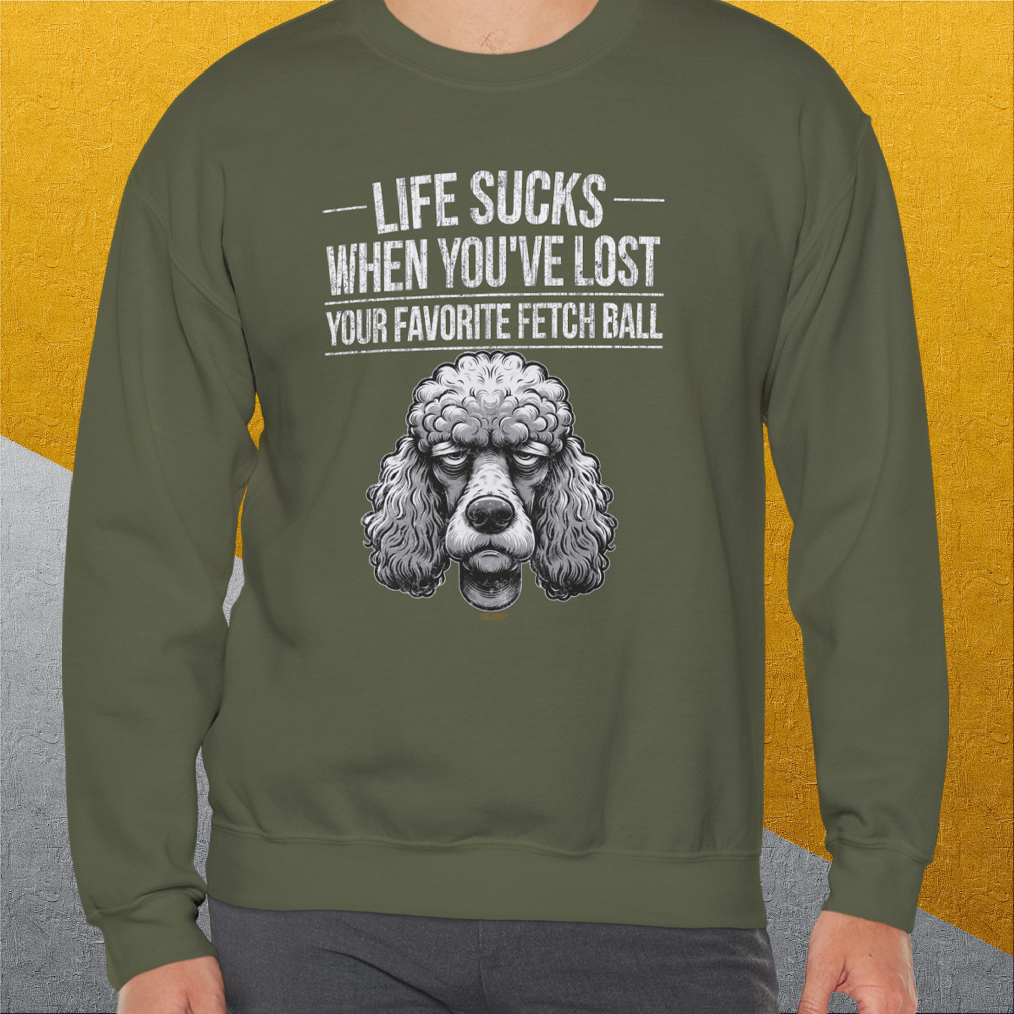 Life Sucks When You've Lost Your Favorite Fetch Ball, Volume 7, Unisex Sweatshirt-Sweatshirt für Pudelliebhaber, lustiger Zeichnung und Spruch mit enttäuschtem Pudel, Design by Dog Gang