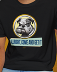 Allright Come And Get It, Volume 1, Unisex T-Shirt-. For dog lovers and dog owners. Design by Dog Gang