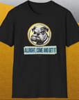 Allright Come And Get It, Volume 1, Unisex T-Shirt-, a cool and stylish design with a funny saying from Dog Gang