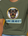 Allright Come And Get It, Volume 2, Unisex T-Shirt-. For dog lovers and dog owners. Design by Dog Gang
