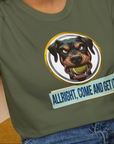 Allright Come And Get It, Volume 2, Unisex T-Shirt-, a fun and stylish design for dog lovers from Dog Gang