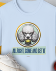 Allright Come And Get It, Volume 3, Unisex T-Shirt-Light Blue, Design by Dog Gang