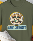 Allright Come And Get It, Volume 4, Unisex T-Shirt-Military Green, Design by Dog Gang