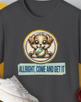 Allright Come And Get It, Volume 4, Unisex T-Shirt-Dark Heather, Design by Dog Gang