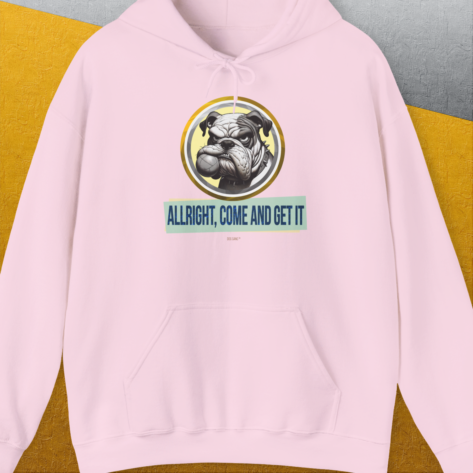 Allright Come And Get It, Volume 1, Unisex Hoodie-Light Pink. A perfect gift for dog lovers and dog owners. Design by Dog Gang