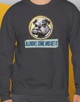 Allright Come And Get It, Volume 1, Unisex Sweatshirt-. For dog lovers. Design by Dog Gang