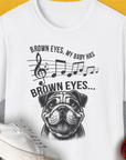 Brown Eyes, My Baby Has Brown Eyes, Volume 1 (Bulldog), Unisex T-Shirt-White. A perfect gift for dog lovers and dog owners. Design by Dog Gang