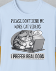 Cat Videos Series, Volume 1, Unisex T-Shirt, lustiger Spruch mit Hund. Für humorvolle Hundefreunde. Design by Dog Gang