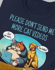 Cat Videos Series, Volume 2, Unisex T-Shirt, lustiger Spruch mit Hund. Für humorvolle Hundefreunde. Design by Dog Gang
