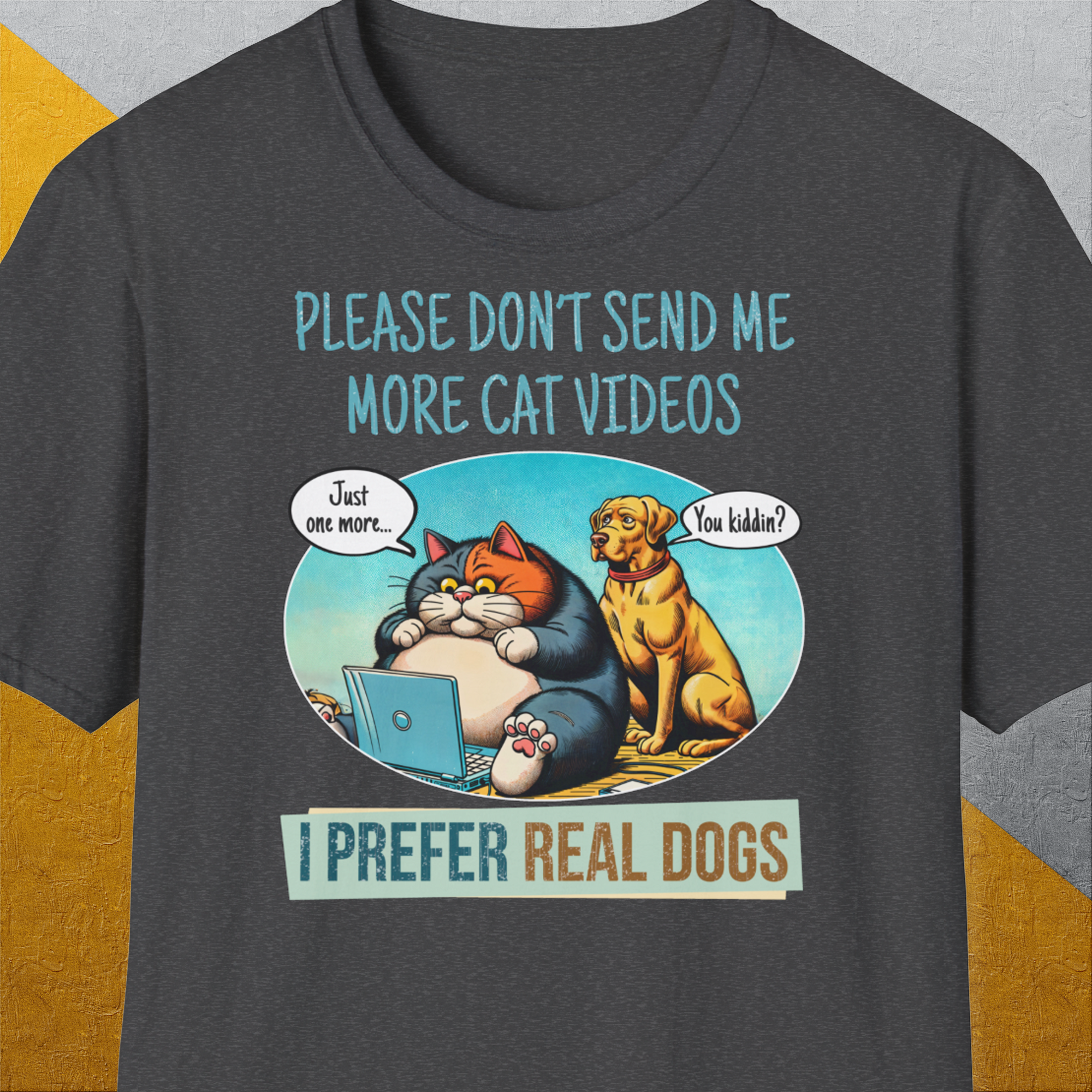 Cat Videos Series, Volume 2, Unisex T-Shirt-Dark Heather-bequemes Softstyle - Tshirt. Lustiger Spruch mit Hund. Für Hundefreunde, in- und outdoor. Design by Dog Gang
