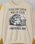 Cat Videos Series, Volume 1, Unisex Sweatshirt, lustiger Spruch mit Hund. Für humorvolle Hundefreunde. Design by Dog Gang