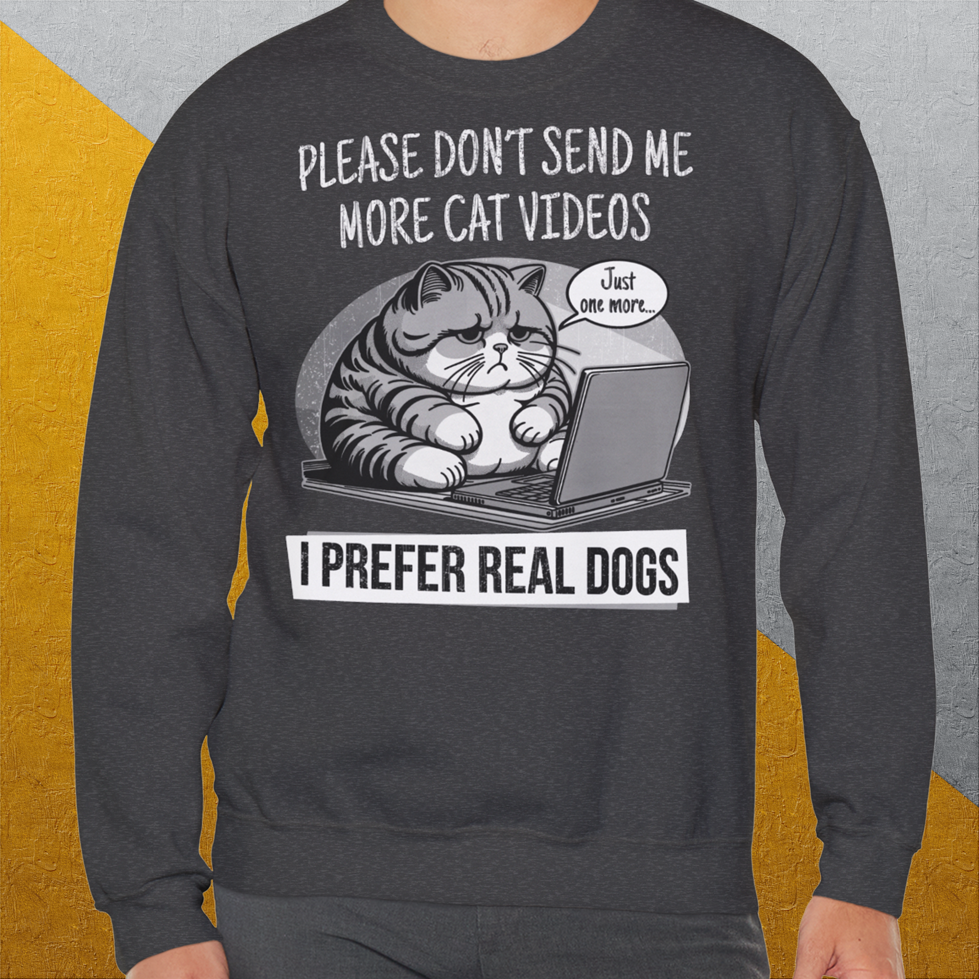 Cat Videos Series, Volume 1, Unisex Sweatshirt-lustiger Spruch auf bequemen Shirt für Hundeliebhaber, Design by Dog Gang