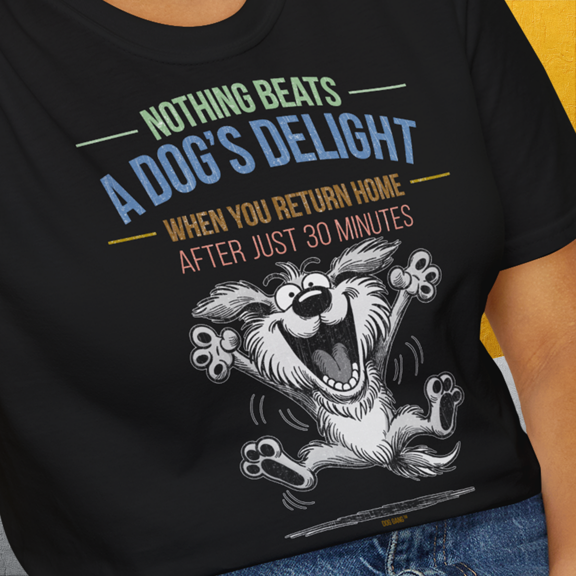 Nothing Beats A Dog's Delight When You Return Home, Volume 2, Unisex T-Shirt-lustiger Spruch auf bequemen Shirt für Hundeliebhaber, Design by Dog Gang