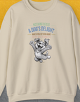 Nothing Beats A Dog's Delight When You Return Home, Volume 1, Unisex Sweatshirt, lustiger Spruch mit Hund. Für humorvolle Hundefreunde. Design by Dog Gang