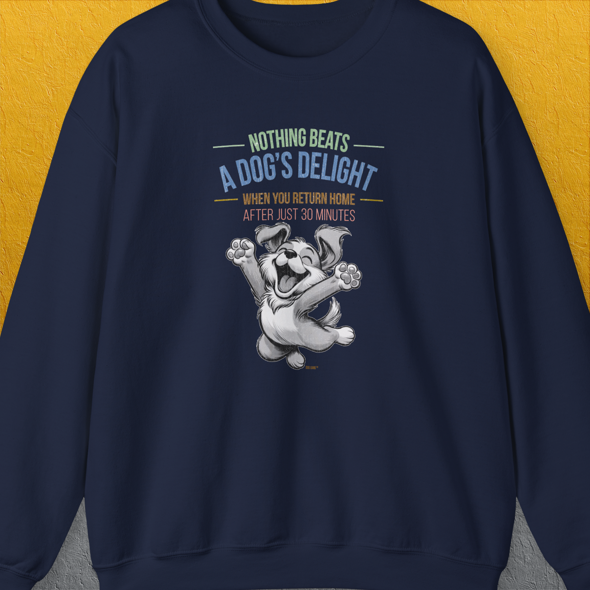 Nothing Beats A Dog's Delight When You Return Home, Volume 1, Unisex Sweatshirt-Navy-für Hundebesitzer, lustiges Shirt, Design by Dog Gang