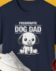 The Dog Dad Series, Volume 6 features Passionate Dog Dad and a cartoon puppy. This cute dog design is a must-have for any dog lover. Designed by Dog Gang.